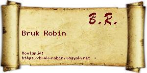 Bruk Robin névjegykártya